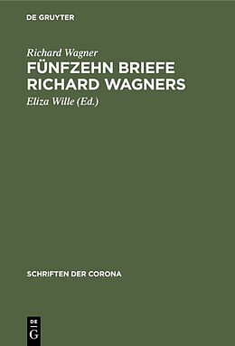 E-Book (pdf) Fünfzehn Briefe Richard Wagners von Richard Wagner