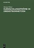 E-Book (pdf) Kurzschlußströme in Drehstromnetzen von Michael Walter