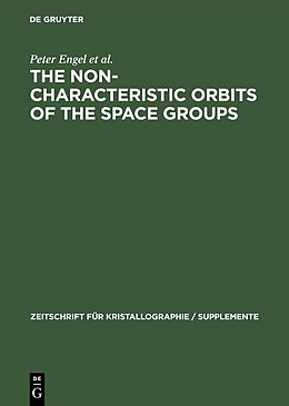 Livre Relié The Non-characteristic Orbits of the Space Groups de Peter Engel, Hans Wondratschek, Gerhard Steinmann