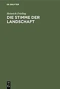 PDF Die Stimme der Landschaft von Heinrich Frieling