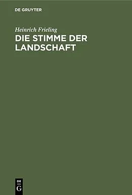 PDF Die Stimme der Landschaft von Heinrich Frieling