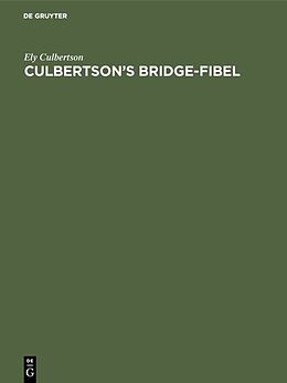 Fester Einband Culbertsons Bridge-Fibel von Ely Culbertson