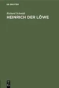 E-Book (pdf) Heinrich der Löwe von Richard Schmidt