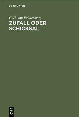 E-Book (pdf) Zufall oder Schicksal von C. H. von Eckartsberg