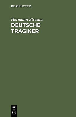 E-Book (pdf) Deutsche Tragiker von Hermann Stresau