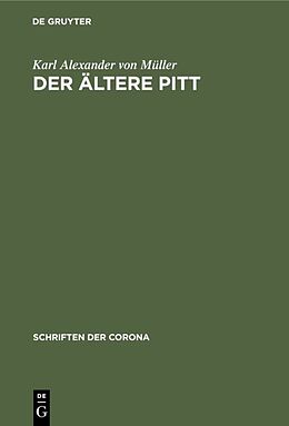Fester Einband Der ältere Pitt von Karl Alexander von Müller