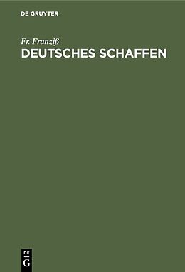 E-Book (pdf) Deutsches Schaffen von Fr. Franziß