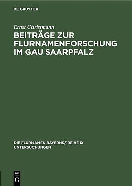 Fester Einband Beiträge zur Flurnamenforschung im Gau Saarpfalz von Ernst Christmann
