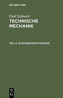 E-Book (pdf) Emil Schnack: Technische Mechanik / Gleichgewichtslehre von Emil Schnack