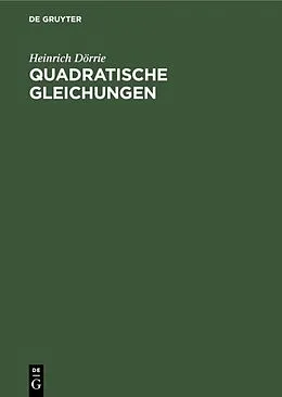E-Book (pdf) Quadratische Gleichungen von Heinrich Dörrie