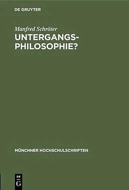 E-Book (pdf) Untergangs-Philosophie? von Manfred Schröter