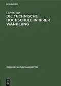 PDF Die technische Hochschule in ihrer Wandlung von Ludwig Föppl