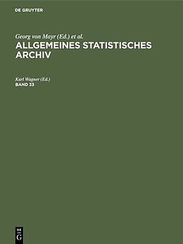 Fester Einband Allgemeines Statistisches Archiv / Allgemeines Statistisches Archiv. Band 33 von 