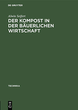 E-Book (pdf) Der Kompost in der bäuerlichen Wirtschaft von Alwin Seifert