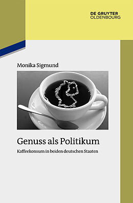 Fester Einband Genuss als Politikum von Monika Sigmund
