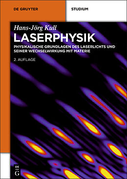 Kartonierter Einband Laserphysik von Hans-Jörg Kull