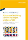 E-Book (pdf) Klausurvorbereitung zur Einführung in die Informatik von Nico Grund, Manfred Sommer