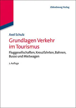 E-Book (pdf) Grundlagen Verkehr im Tourismus von Axel Schulz
