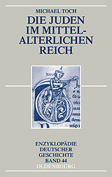 E-Book (pdf) Die Juden im mittelalterlichen Reich von Michael Toch