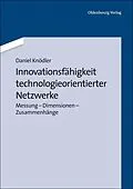 E-Book (pdf) Innovationsfähigkeit technologieorientierter Netzwerke von Daniel Knödler