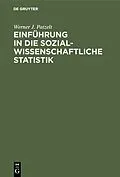 E-Book (pdf) Einführung in die sozialwissenschaftliche Statistik von Werner J. Patzelt