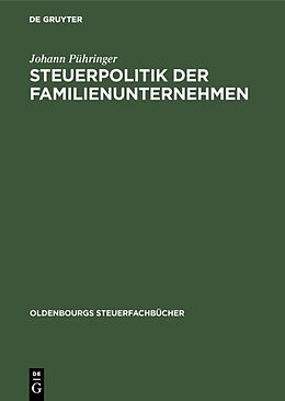 E-Book (pdf) Steuerpolitik der Familienunternehmen von Johann Pühringer