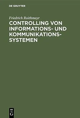 PDF Controlling von Informations- und Kommunikationssystemen von Friedrich Roithmayr