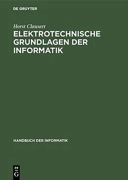 E-Book (pdf) Elektrotechnische Grundlagen der Informatik von Horst Clausert