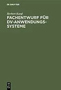 PDF Fachentwurf für DV-Anwendungssysteme von Herbert Kargl