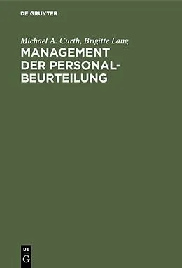 PDF Management der Personalbeurteilung von Michael A. Curth, Brigitte Lang