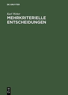 E-Book (pdf) Mehrkriterielle Entscheidungen von Karl Weber