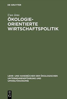E-Book (pdf) Ökologieorientierte Wirtschaftspolitik von Uwe Jens