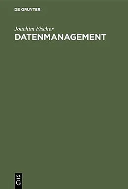 E-Book (pdf) Datenmanagement von Joachim Fischer