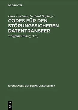 E-Book (pdf) Codes für den störungssicheren Datentransfer von Hans Tzschach, Gerhard Haßlinger