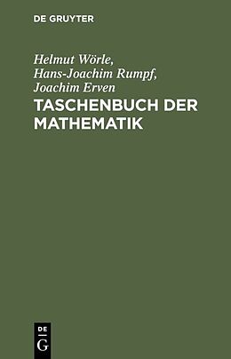 E-Book (pdf) Taschenbuch der Mathematik von Helmut Wörle, Hans-Joachim Rumpf, Joachim Erven