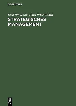 E-Book (pdf) Strategisches Management von Emil Brauchlin, Hans Peter Wehrli
