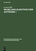 PDF Regelung elektrischer Antriebe I von Gerhard Pfaff