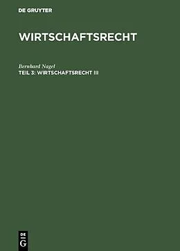 E-Book (pdf) Wirtschaftsrecht III von Bernhard Nagel
