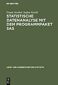 E-Book (pdf) Statistische Datenanalyse mit dem Programmpaket SAS von Frank Oerthel, Stefan Tuschl