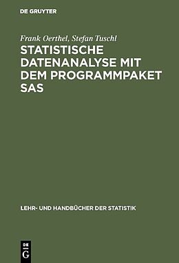 E-Book (pdf) Statistische Datenanalyse mit dem Programmpaket SAS von Frank Oerthel, Stefan Tuschl