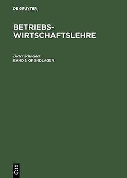 E-Book (pdf) Betriebswirtschaftslehre / Grundlagen von Dieter Schneider