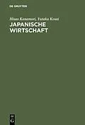 E-Book (pdf) Japanische Wirtschaft von Hisao Kanamori, Yutaka Kosai