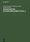 E-Book (pdf) Graphische Datenverarbeitung 2 von José Encarnação, Wolfgang Straßer, Reinhard Klein
