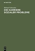 PDF Die Karriere sozialer Probleme von Michael Schetsche