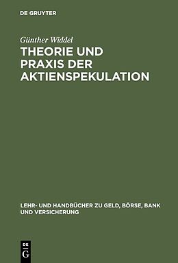 E-Book (pdf) Theorie und Praxis der Aktienspekulation von Günther Widdel