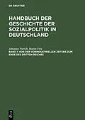 E-Book (pdf) Von der vorindustriellen Zeit bis zum Ende des Dritten Reiches von Johannes Frerich, Martin Frey