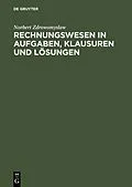 E-Book (pdf) Rechnungswesen in Aufgaben, Klausuren und Lösungen von Norbert Zdrowomyslaw