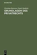 E-Book (pdf) Grundlagen des Privatrechts von Christian Bernzen, Frank Diedrich