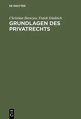 E-Book (pdf) Grundlagen des Privatrechts von Christian Bernzen, Frank Diedrich