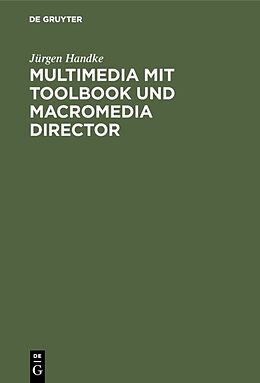 E-Book (pdf) Multimedia mit ToolBook und Macromedia Director von Jürgen Handke